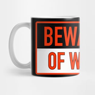 BEWARE OF WIFE Mug